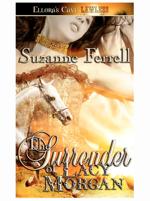 Title details for The Surrender of Lacy Morgan by Suzanne Ferrell - Available